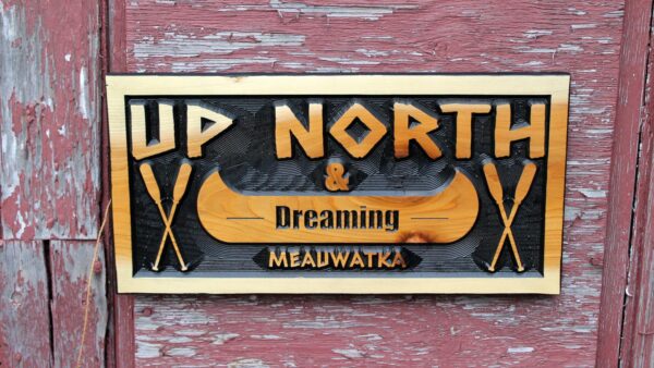 Up North cabin sign