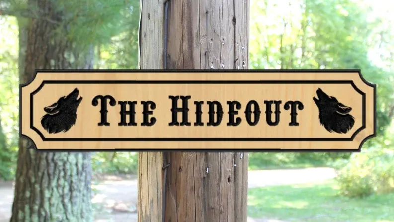 custom camp sign the hideout